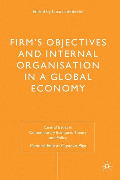 bokomslag Firms' Objectives and Internal Organisation in a Global Economy