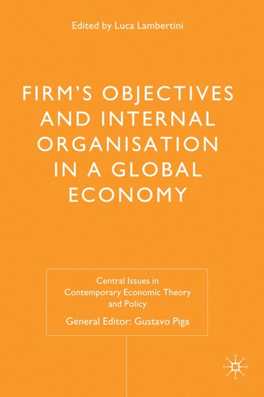 bokomslag Firms' Objectives and Internal Organisation in a Global Economy