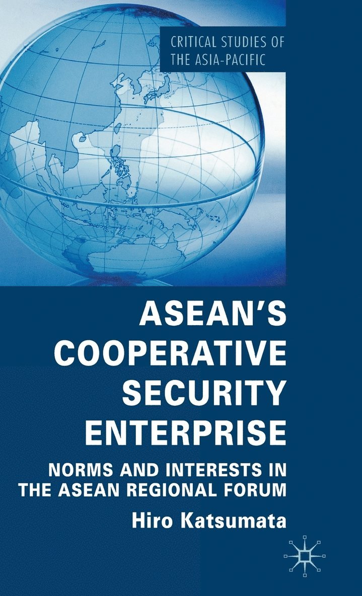 H. Katsumata, Hiro Katsumata - ASEAN’s Cooperative Security Enterprise, Inbunden