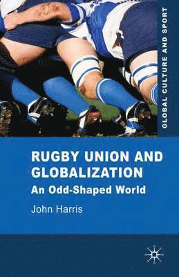 bokomslag Rugby Union and Globalization