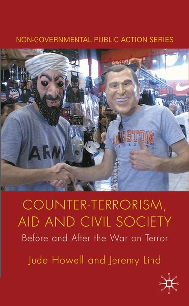 J. Howell, J. Lind - Counter-Terrorism, Aid and Civil Society, Inbunden