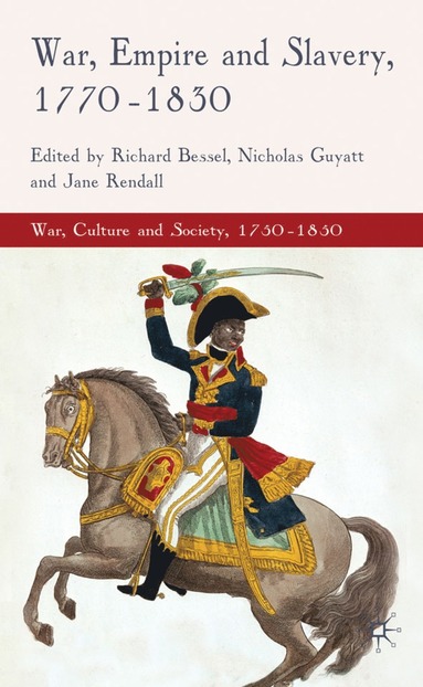 bokomslag War, Empire and Slavery, 1770-1830