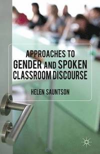 bokomslag Approaches to Gender and Spoken Classroom Discourse