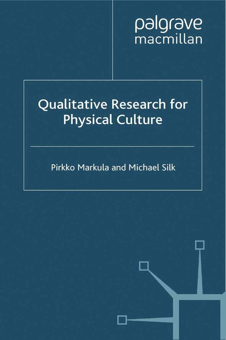 Qualitative Research for Physical Culture 1