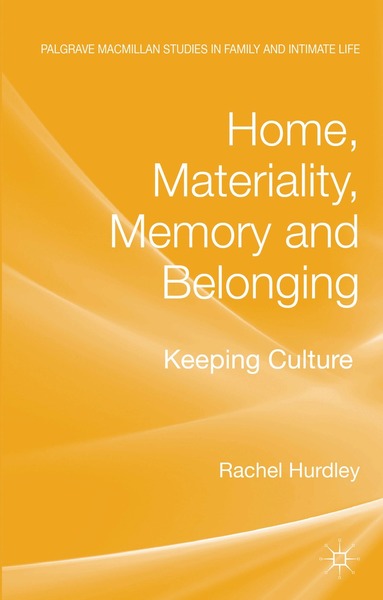 Rachel Hurdley - Home, Materiality, Memory and Belonging, Inbunden