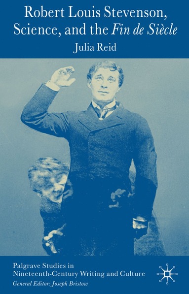 bokomslag Robert Louis Stevenson, Science, and the Fin de Siècle