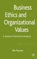 bokomslag Business Ethics and Organizational Values