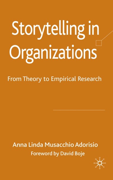 Kenneth A. Loparo, Anna Linda Musacchio Adorisio, Kenneth A Loparo - Storytelling in Organizations, Inbunden