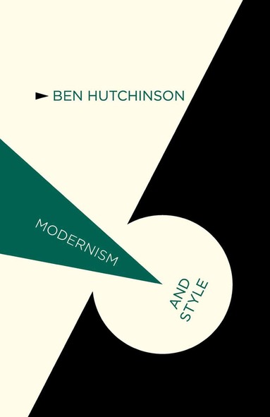 B. Hutchinson - Modernism and Style, Häftad