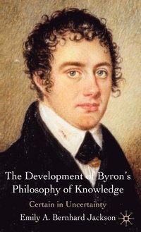 bokomslag The Development of Byron's Philosophy of Knowledge