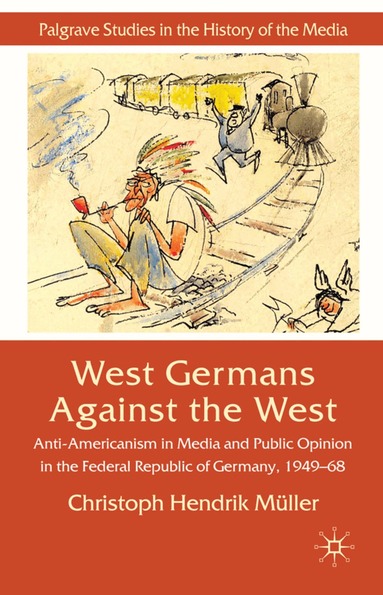 C. Müller - West Germans Against The West, Inbunden