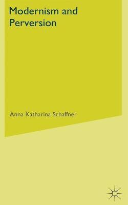 Modernism and Perversion