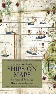 Richard W. Unger - Ships on Maps, Inbunden