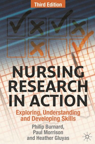 Philip Burnard, Paul Morrison, Heather Gluyas - Nursing Research in Action, Häftad