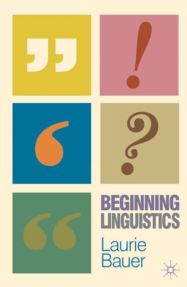 Laurie Bauer - Beginning Linguistics, Häftad