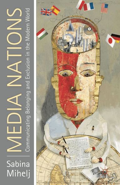 Sabina Mihelj - Media Nations, Häftad
