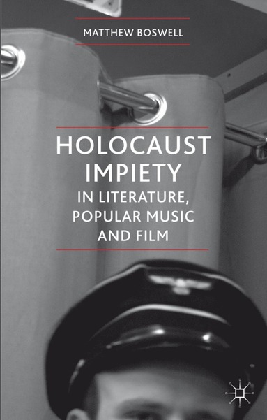 bokomslag Holocaust Impiety in Literature, Popular Music and Film