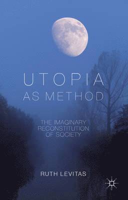 bokomslag Utopia as Method