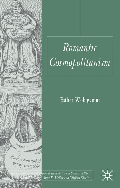 E. Wohlgemut - Romantic Cosmopolitanism, Inbunden