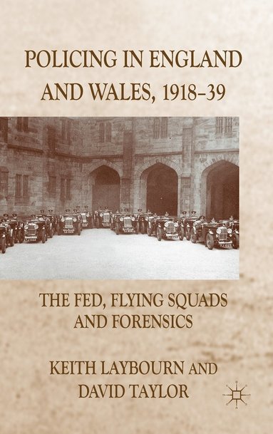 bokomslag Policing in England and Wales, 1918-39