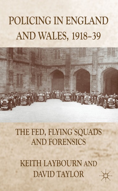 bokomslag Policing in England and Wales, 1918-39