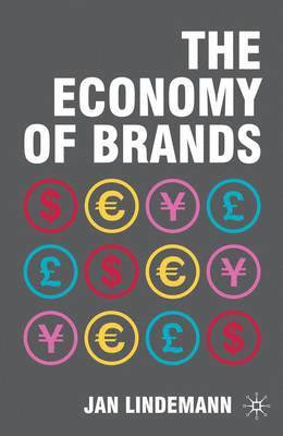 bokomslag The Economy of Brands