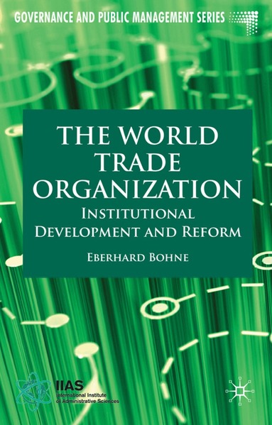 E. Bohne - World Trade Organization, Inbunden