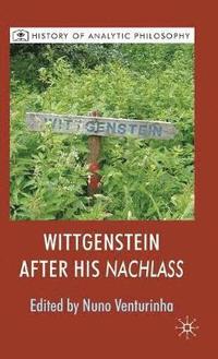 bokomslag Wittgenstein After His Nachlass