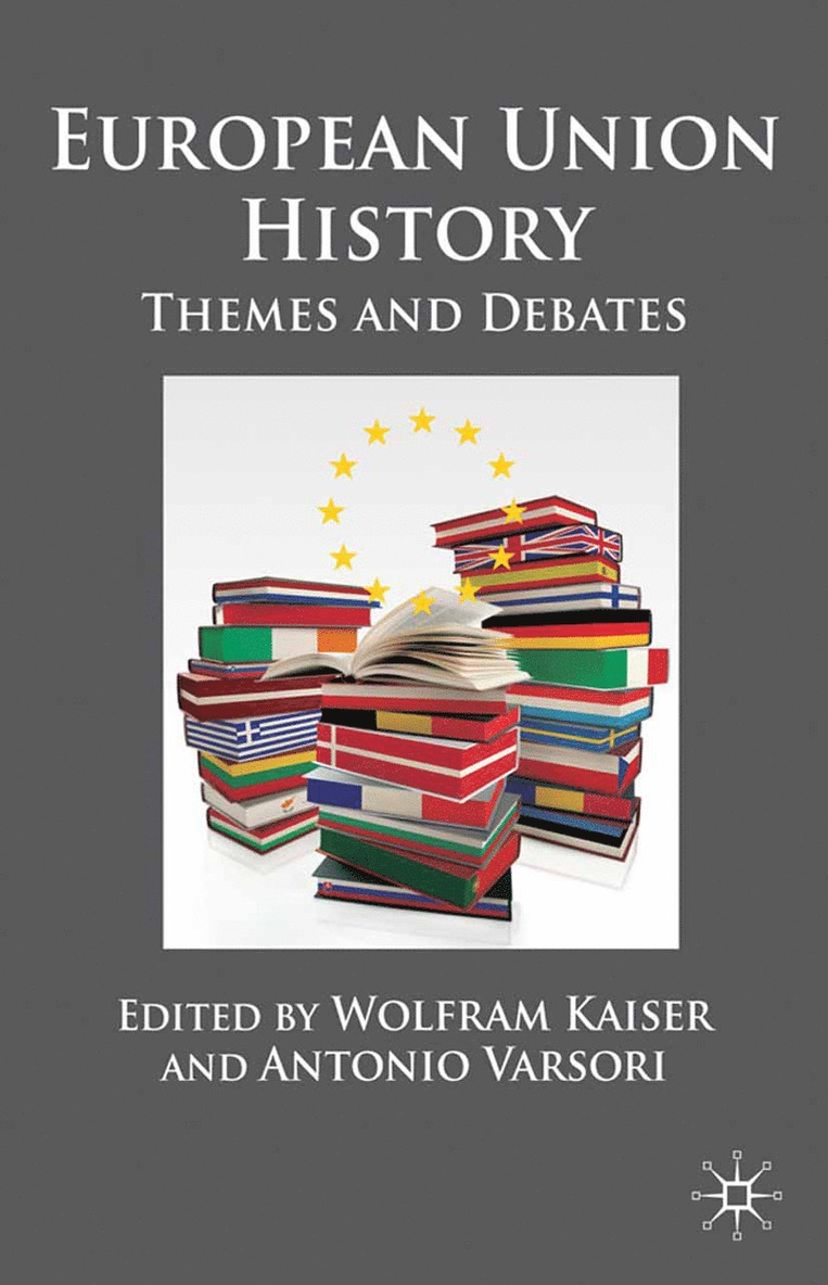 W. Kaiser, A. Varsori, Wolfram Kaiser, Antonio Varsori - European Union History, Häftad