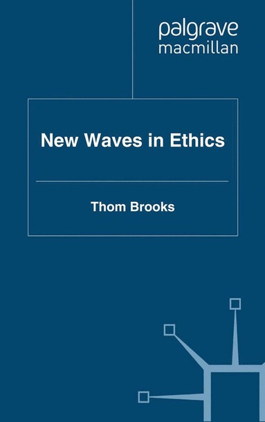 bokomslag New Waves in Ethics