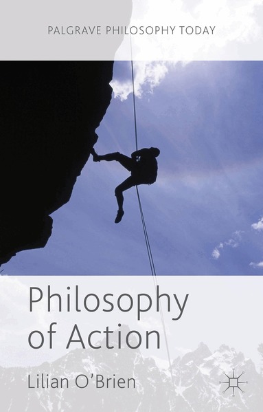 Lilian O'Brien - Philosophy of Action, Inbunden