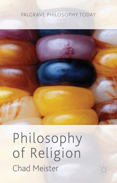 Chad Meister - Philosophy of Religion, Inbunden