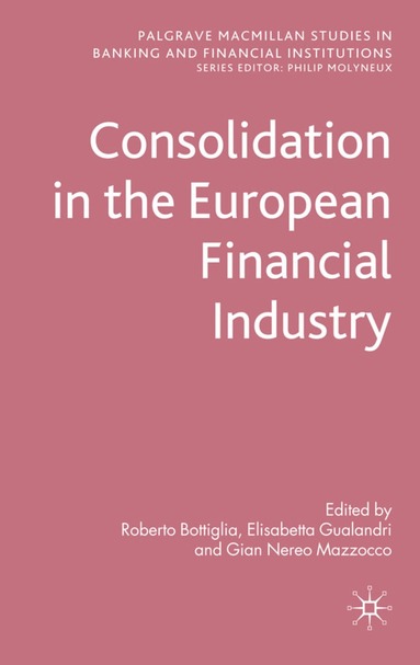 bokomslag Consolidation in the European Financial Industry