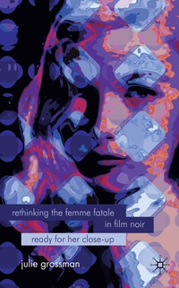 bokomslag Rethinking the Femme Fatale in Film Noir