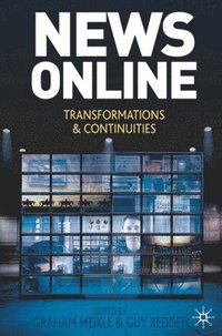 bokomslag News Online: Transformations and Continuities