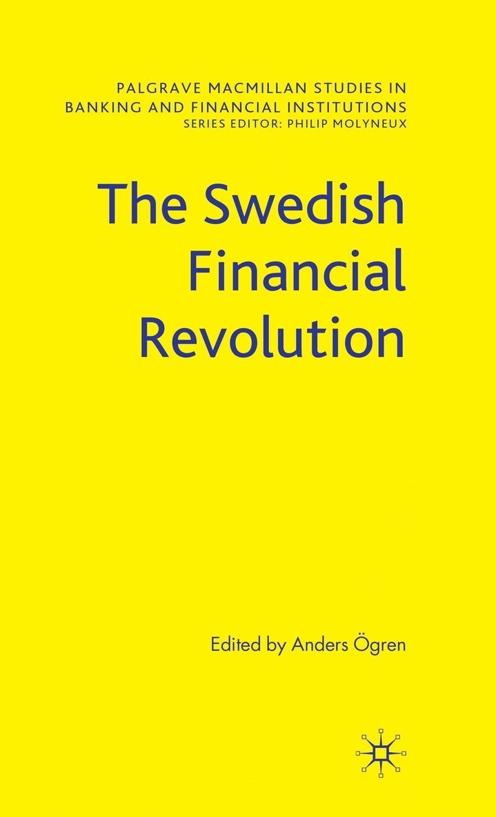 A. Ögren, A. Ogren, Anders Ogren - Swedish Financial Revolution, Inbunden