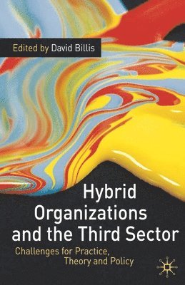 David Billis, David Billis - Hybrid Organizations and the Third Sector, Häftad