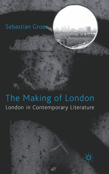 bokomslag The Making of London