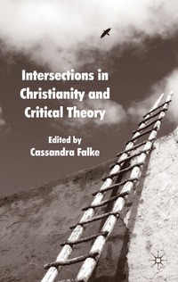 bokomslag Intersections in Christianity and Critical Theory