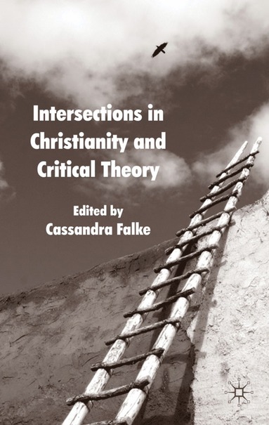 bokomslag Intersections in Christianity and Critical Theory