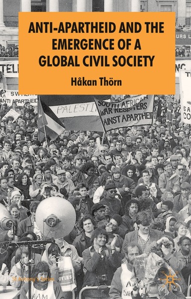 bokomslag Anti-Apartheid and the Emergence of a Global Civil Society