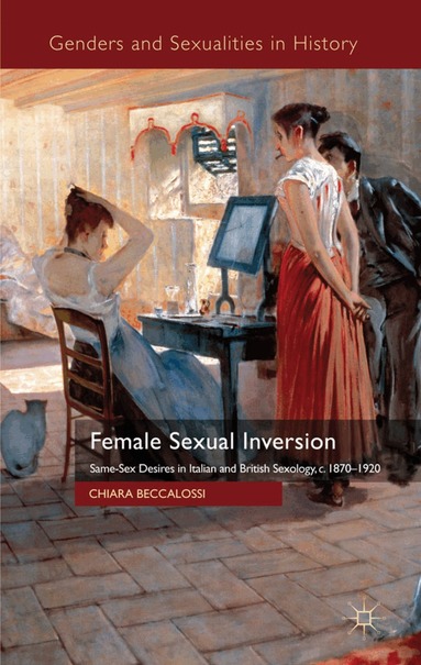 Chiara Beccalossi - Female Sexual Inversion, Inbunden