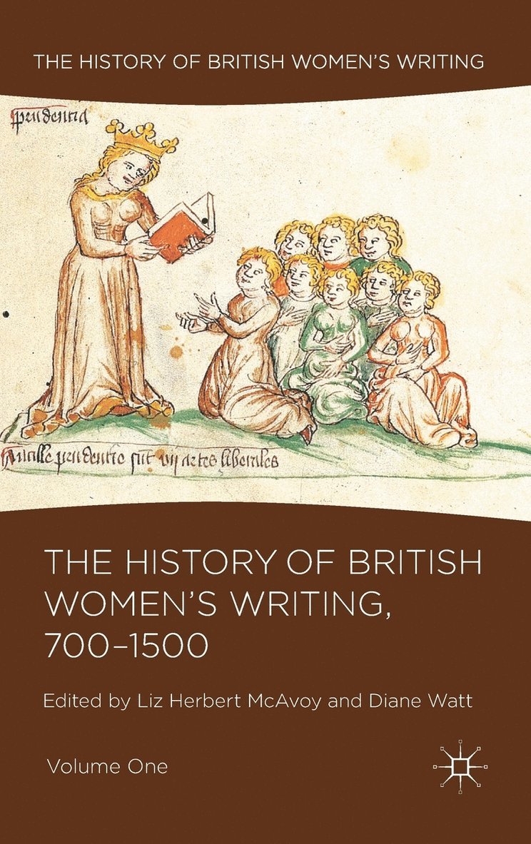 The History of British Women's Writing, 700-1500 1