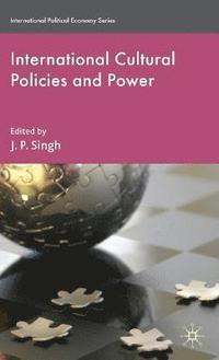 bokomslag International Cultural Policies and Power