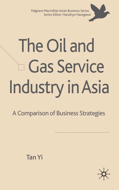 bokomslag Oil and Gas Service Industry in Asia