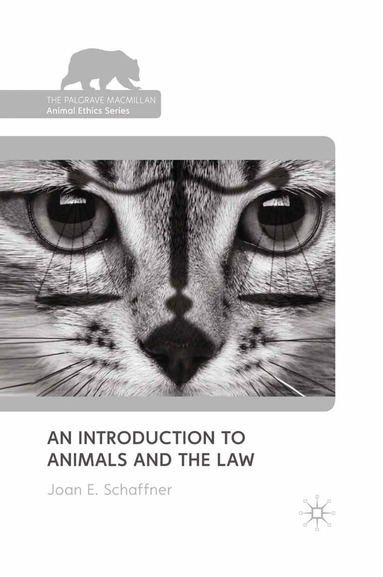 Joan E. Schaffner - Introduction to Animals and the Law, Häftad