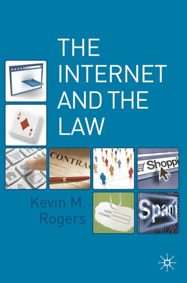 Kevin Rogers - Internet and the Law, Häftad