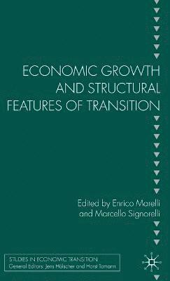 Economic Growth and Structural Features of Transition 1