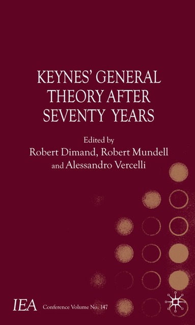 R. Dimand, R. Mundell, A. Vercelli - Keynes's General Theory After Seventy Years, Inbunden