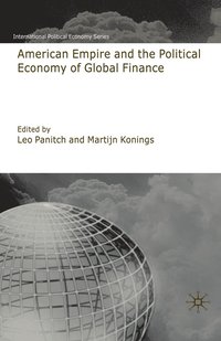 bokomslag American Empire and the Political Economy of Global Finance